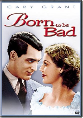 Download Born to Be Bad Online!