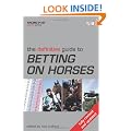 The Definitive Guide to Betting on Horses