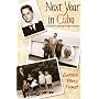 Next Year in Cuba: A Cubano's Coming-of-age in America