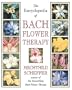 The Encyclopedia of Bach Flower Therapy