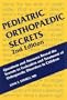 Pediatric Orthopaedic Secrets, 2e