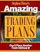 Amazing Trading Plans by Stephen Pierce