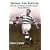 Heroes are Forever: The Life and Times of Celtic Legend Jimmy McGrory