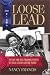 Loose Lead: The Life and Dog-Training Secrets of Texas Legend Adelene Pardo