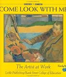 Come Look With Me: The Artist at Work (Come Look with Me) (Come Look with Me)