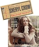 The Very Best of Sheryl Crow [LIMITED COLLECTOR'S EDITION PACKAGE] Includes: 5 Inch Globe Sessions Ticket Stub Sticker