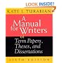 A Manual for Writers of Term Papers, Theses and Dissertations (Chicago Guides to Writing, Editing and Publishing)