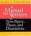 A Manual for Writers of Term Papers, Theses and Dissertations (Chicago Guides to Writing, Editing & Publishing)