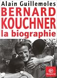 Bernard Kouchner : La Biographie