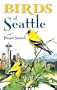 Birds of Seattle and Puget Sound (City Bird Guides)