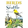 Birds of Seattle and Puget Sound (City Bird Guides)