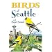 Birds of Seattle and Puget Sound (City Bird Guides)