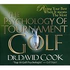 The Psychology of Tournament Golf (CD Series) by David L. Cook and Phd