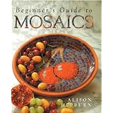 Beginner's Guide to Mosaics