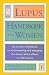 Lupus Handbook for Women: Up-to-Date Information on Understanding and Managing the Disease Which Affects