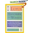 Lupus Handbook for Women: Up-to-Date Information on Understanding and Managing the Disease Which... by Robin Dibner