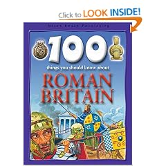 100 Things You Should Know About Roman Britain (100 Things You Should Know Abt)