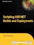 Scripting ASP.NET Builds and Deployments