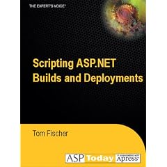 Scripting ASP.NET Builds and Deployments