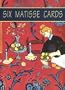 Six Matisse Cards