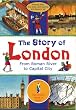 The Story of London: From Roman River to Capital City (Travel)