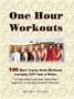 One Hour Workouts: 100 Short Course Swim Workouts Averaging 2500 Yards or Meters