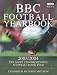 Book BBC Football Yearbook 2003/2004: The Most Comprehensive Football Book Ever (Football)