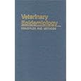 Veterinary Epidemiology: Principles and Methods by S. Wayne Martin, Alan H. Meek, and Preben Willeberg