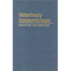 Veterinary Epidemiology: Principles and Methods by S. Wayne Martin, Alan H. Meek, and Preben Willeberg