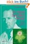 Die Original Bach-Bl�tentherapie: Das gesamte theoretische und praktische Bach-Bl�tenwissen