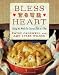 Books : Bless Your Heart: Saving the World One Covered Dish at a Time