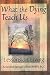 What the Dying Teach Us: Lessons on Living
