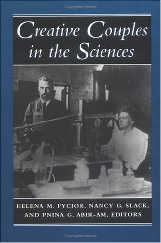 Creative Couples in the Sciences (Lives of Women in Science)