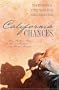 California Chances: One Chance in a Million/Second Chance/Taking a Chance (Heartsong Novella Collection)