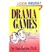 Drama Games: Techniques for Self-Development