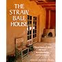 The Straw Bale House (Real Goods Independent Living Books)