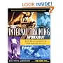 The Interval Training Workout: Build Muscle and Burn Fat with Anaerobic Exercise