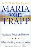 Let Me Tell You About My Savior: Yesterday, Today & Forever/When the King Was Carpenter