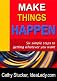 Make Things Happen