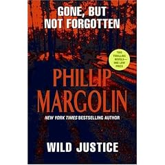 Gone, But Not Forgotten And Wild Justice