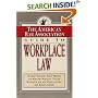 The American Bar Association Guide to Workplace Law: Everything You Need to Know About Your Rights as an Employee or Employer (American Bar Association Guide to Workplace Law)