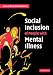 Social Inclusion of People with Mental Illness