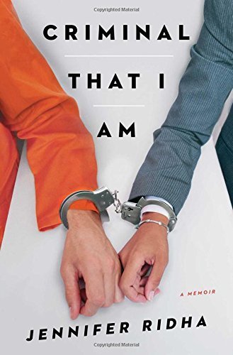 Criminal That I Am: A Memoir Hardcover - May 12, 2015