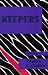 Keepers (The Hooded Cloak Chronicles)