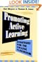 Promoting Active Learning: Strategies for the College Classroom (Jossey-Bass Higher and Adult Education Series)