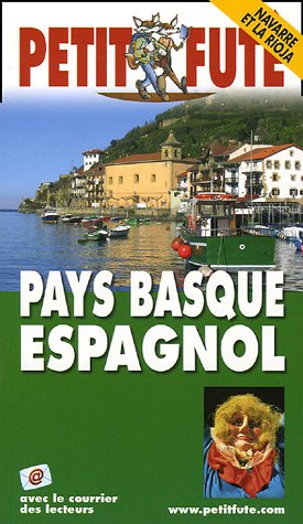 City Travel Guides Discounted  Livres : Le Petit Futé du Pays Basque espagnol