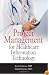 Project Management for Healthcare Information Technology