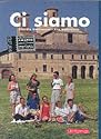 CI Siamo: Student Textbook (English and Italian Edition)