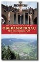 Every Pilgrim's Guide to Oberammergau and Its Passion Play