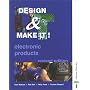 Design & Make It! - Revised Electronic Products (Design & Make It)